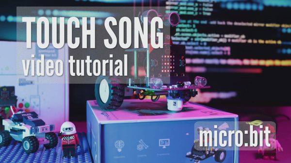 Lectia 7, Canta la atingere (Touch Song), microbit - ConexSpot