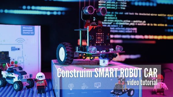 Construim SMART ROBOT CAR cu microbit - ConexSpot